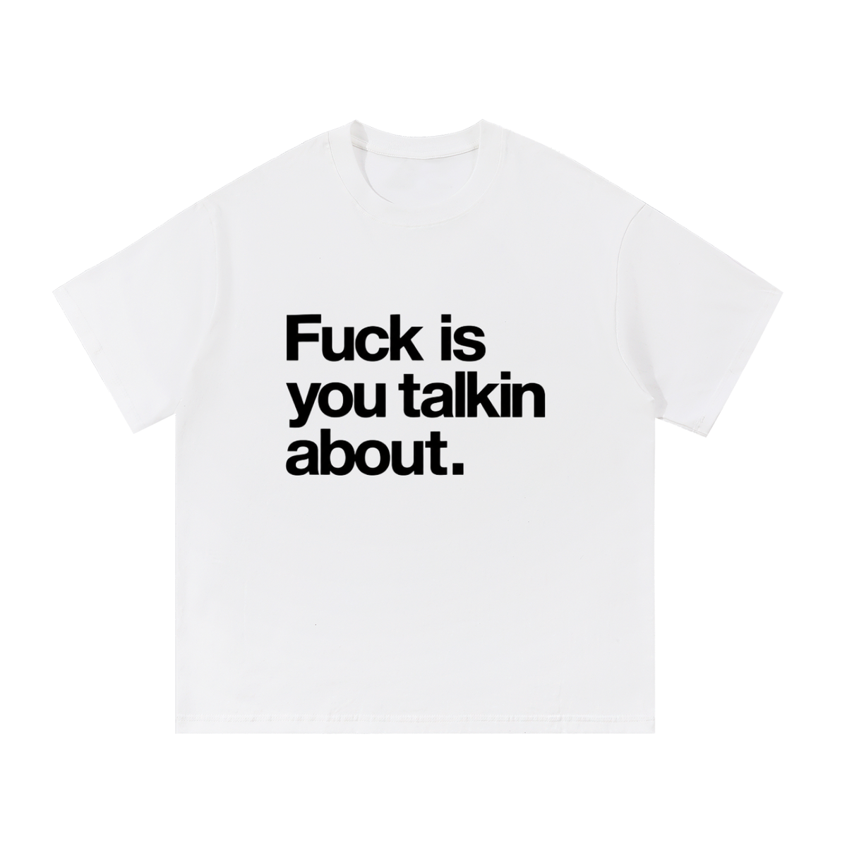 F is you talkin about
